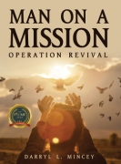 Man On A Mission: Operation Revival