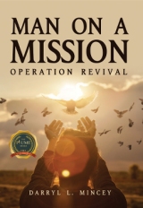 Man On A Mission: Operation Revival