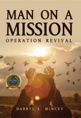 Man On A Mission: Operation Revival