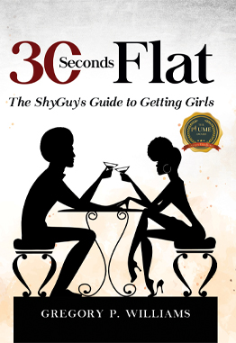 Thirty Seconds Flat: The Shyguy's Guide to Getting Girls