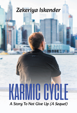 Karmic Cycle: A Story To Not Give Up (A Sequel)