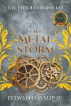 The Yther Chronicles Book 5: The Metal Storm