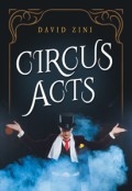Circus Acts by <mark>David Zini</mark>