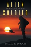 Alien Soldier: The Alex Callender Story