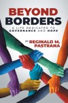 Beyond Borders: A Life Dedicated to Governance and Hope