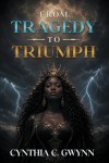 From Tragedy To Triumph
