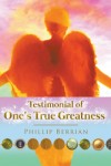 Testimonial Of One's True Greatness