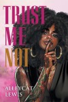 Trust Me Not: A Novel