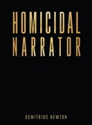 HOMICIDAL NARRATOR