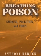 Breathing Poison: Smoking, Pollution, and Fires