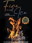 Fire and Ice: A Story Wrapped In Time