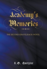 Academy's Memories: The Second Gravelback Novel