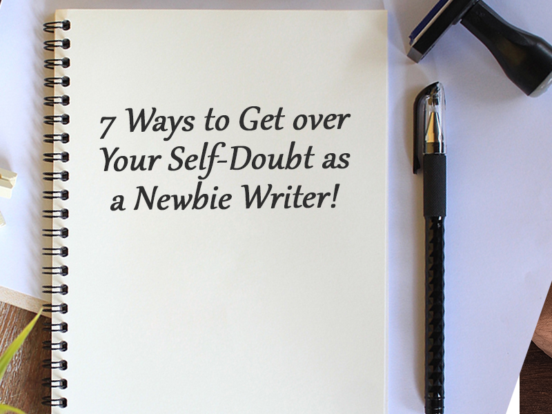 ways to get over self-doubt as a writer