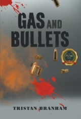 Gas and Bullets