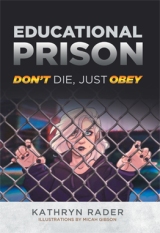 Educational Prison: Don’t Die, Just Obey