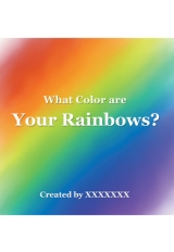 What Color Are Your Rainbows?