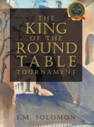 THE KING OF THE ROUND TABLE TOURNAMENT