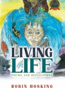 Living Life: Poems and Reflections