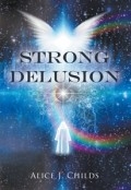 Strong Delusion by <mark>Alice J. Childs</mark>