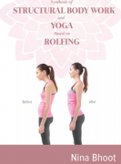 Synthesis of STRUCTURAL BODY WORK and YOGA Based on ROLFING