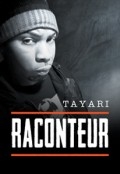 Raconteur by <mark>Tayari</mark> 