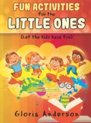 FUN ACTIVITIES for THE LITTLE ONES