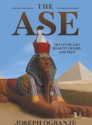 THE ASE - The Myth and Reality of God and Man