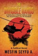 THE INVISIBLE HANDS: A Political Novel