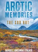 Arctic Memories: The Sod Hut