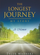 The Longest Journey : My Story A Memoir