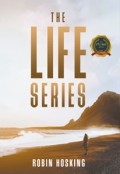 The Life Series by <mark>Robin Hosking</mark>