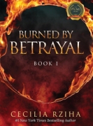 Burned By Betrayal