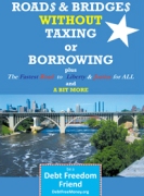 Roads & Bridges Without Taxing and Borrowing