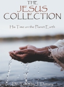 THE JESUS COLLECTION : His Time on the Planet Earth