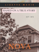 Orange Nova – Based On A True Story EST.1973