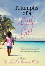 Triumphs of a Little Girl: A Memoir