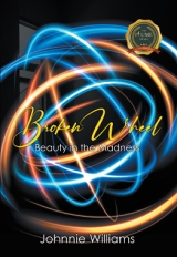 Broken Wheel – Beauty in the Madness