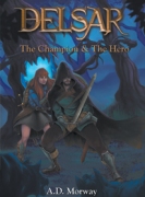 DELSAR : The Champion & The Hero