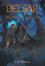 DELSAR : The Champion & The Hero