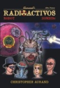 Zombis Robot Radioactivos: Libro Primero by <mark>Christopher Aurand</mark>
