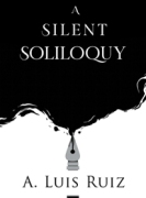 A Silent Soliloquy