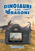 Dinosaurs and Dragons by <mark>Kristian Sandoval</mark>