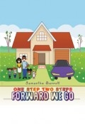 ONE STEP TWO STEPS FORWARD WE GO by <mark>Samantha Barrett</mark>