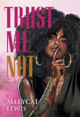 Trust Me Not: A Novel