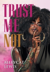 Trust Me Not: A Novel