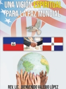 Una Visión Espiritual para la Paz Mundial