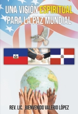 Una Visión Espiritual para la Paz Mundial