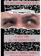 THE BIPOLARIAN HOMESICK BLUES: A WALK THRU ALL THE CROOKED PLACES