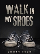 WALK IN MY SHOES