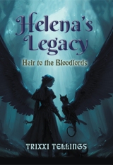 Helena’s Legacy : Heir to the Bloodlords